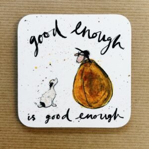 Good Enough - Glossy Coaster