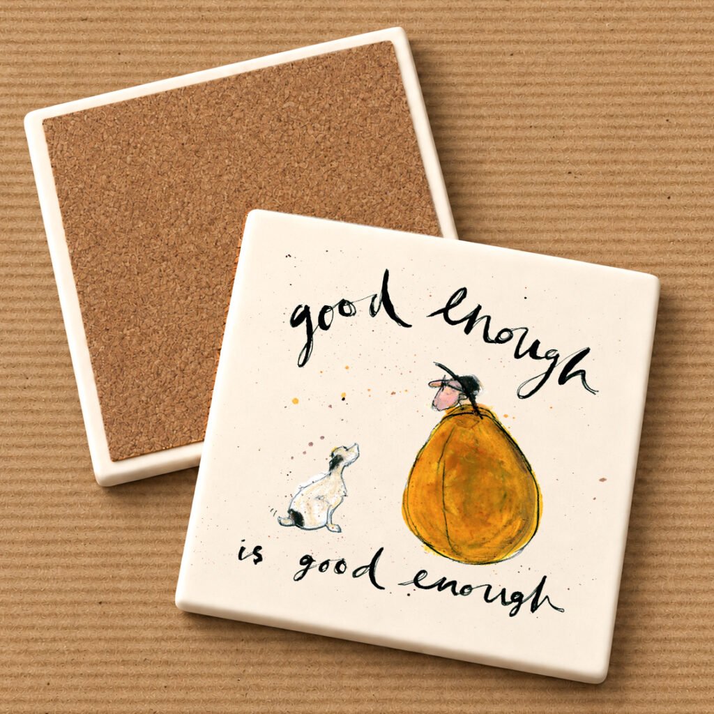 Good Enough - Ceramic Coaster