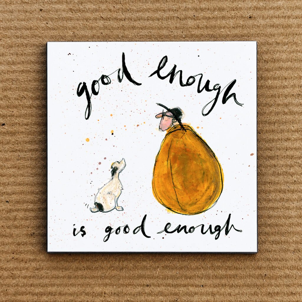 Good Enough - Fridge Magnet